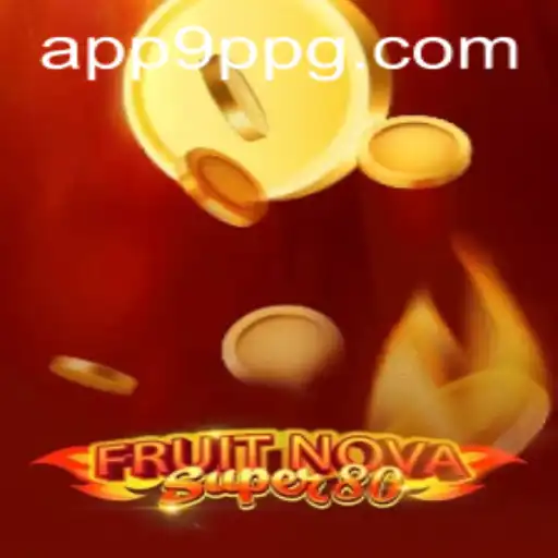 Descubra o Fascinante Mundo de FruitNovaSuper80 na Plataforma 9PPG.COM
